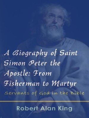 cover image of A Biography of Saint Simon Peter the Apostle